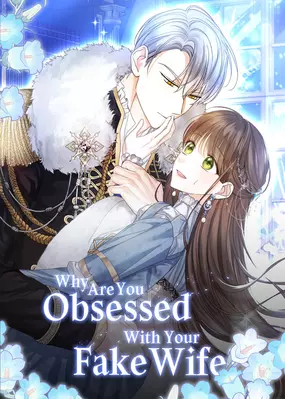              Why Are You Obsessed With Your Fake Wife?         