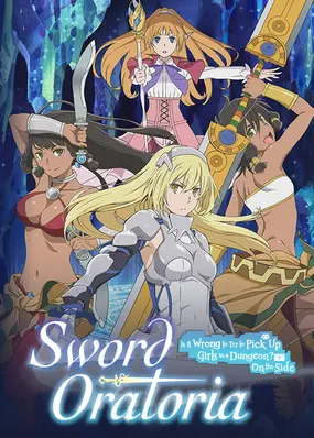 Sword Oratoria: Is it Wrong to Try to Pick Up Girls in a Dungeon? On the Side