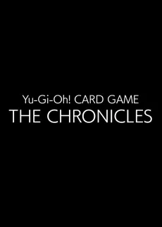Yu-Gi-Oh! CARD GAME: THE CHRONICLES cover