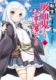 Tensei Kyuuketsuki-san wa Ohirune ga Shitai cover