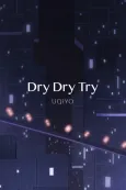 Dry Dry Try cover